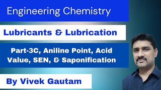 Lubricants  Part3C  Properties of Lubricants  Aniline Point  SEN  AVSN  Vivek Gautam [upl. by Anastasia]