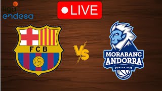 🔴 Live Barcelona vs MoraBanc Andorra  Live Play By Play Scoreboard [upl. by Marchelle]