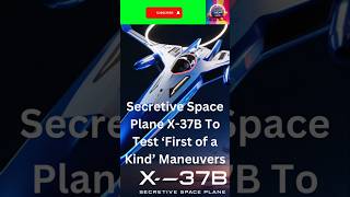 quotX37B Space Plane Revolutionary Maneuvers Unveiledquot [upl. by Mcroberts]