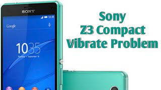 Sony Z3 Compact Vibrate Problem  vibrator jumper way global and docomo version [upl. by Yarvis93]