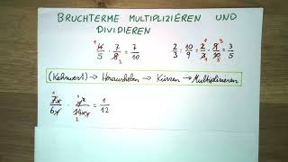 Bruchterme multiplizieren und dividieren [upl. by Pearline]