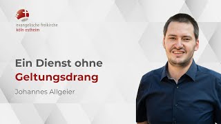 Ein Dienst ohne Geltungsdrang  Johannes Allgeier [upl. by Kalman477]