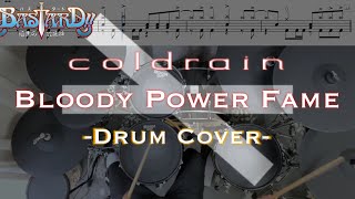 『ドラム譜面有』Bloody Power Fame  coldrain BASTARD暗黒の破壊神OP [upl. by Yrelav338]