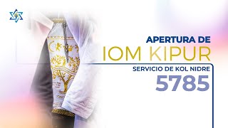 Apertura de Iom Kipur  Servicio de Kol Nidre 5785 [upl. by Gautea]