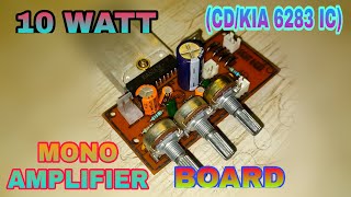 10 WATT CD\KIA 6283 IC MONO AMPLIFIER BOARD HOW TO MAKE [upl. by Molton]