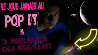 Ne joue jamais au POP IT a 3 heures du matin Mademoiselle sabina [upl. by Eanom486]