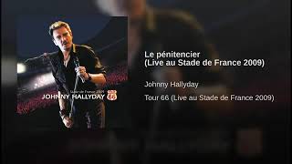 Johnny Hallyday Stade De France 2009  Le Pénitencier [upl. by Ahtoelc]