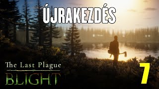 The Last Plague Blight 7 rész  Újrakezdés [upl. by Nylahs]