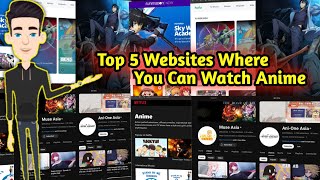 TOP 5 BEST WEBSITES TO WATCH ANIME [upl. by Enimaj]