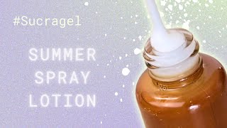 Sprayable Lotion  NO HEAT Sucragel Series part 3 [upl. by Ajnek]