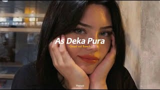 As Deka pura  ඇස් දෙක පුරා  Slowed and Reverb [upl. by Veleda]