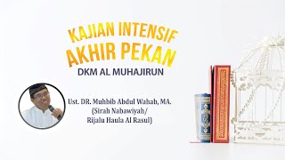 Live Abu Ayyub alAnshari Sirah Nabawiyah Dr Muhbib Abd Wahab MA Masjid AlMuhajirun [upl. by Idolah]