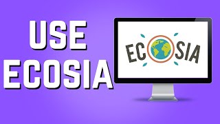 How to Use Ecosia Search Engine Quick amp Easy [upl. by Lajet365]