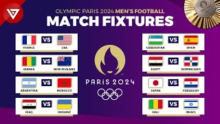 🔴 OLYMPIC PARIS 2024 MENS FOOTBALL FIXTURES  Match Schedule Olympic Paris 2024 [upl. by Jonathon]