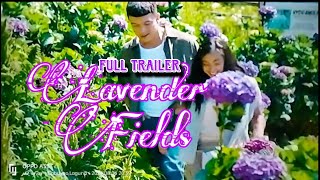 Lavender Fields Full Trailer August 6 2024 [upl. by Airdnala]