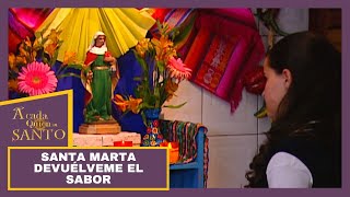 Santa Marta devuélveme el sabor  A Cada Quien Su Santo [upl. by Rabiah]