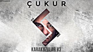 Çukur Müzikleri l Karakuzular V3 [upl. by Eivla317]