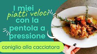 RICETTA CONIGLIO IN PENTOLA A PRESSIONE [upl. by Kelcey994]