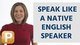 How To Speak American English Like a Native Speaker [upl. by Ferdie665]