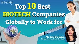 Top 10 Best Global Biotech Companies To Work For [upl. by Gram]