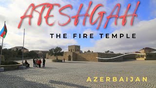 Visit to Fire Temple ATESHGAH of Baku Azerbaijan [upl. by Rimahs656]