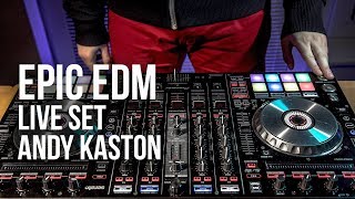 Andy Kaston  EPIC EDM LIVE SET Pioneer DDJSX2 [upl. by Raskin]