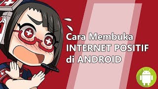 Cara Membuka Internet Positif di Android [upl. by Buyse]