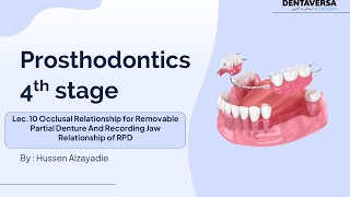 Prosthodontics S4 Lec 10 Occlusal Relationship  DentaVersa Academy  دنتافيرسا اكادمي [upl. by Charlotta]