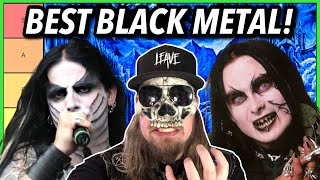 Best BLACK METAL Bands RANKED Ultimate Guide [upl. by Terrijo]