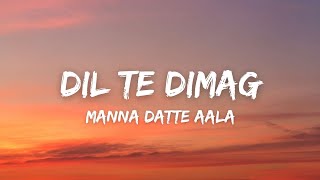 Dil Te Dimag Lyrics  Manna Datte Aala  Gur Sidhu  New Punjabi Song 2022  Latest Punjabi Songs [upl. by Arratahs]