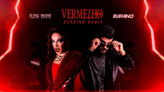 Gloria Groove  Vermelho Rufhino Remix [upl. by Carlene]