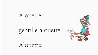 Alouette Gentille Alouette [upl. by Steele104]