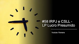 LP  IRPJ e CSLL  Lucro Presumido [upl. by Emlen]