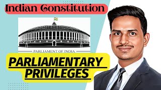 Parliamentary Privileges  Indian Constitution in Hindi [upl. by Merla]