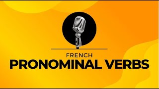 French lesson Pronominal verbs [upl. by Eleen198]