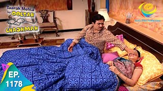 Taarak Mehta Ka Ooltah Chashmah  Episode 1178  Full Episode [upl. by Stodder]