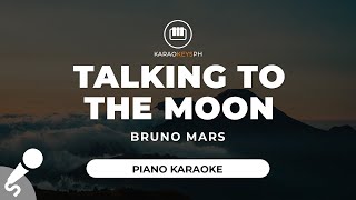 Talking To The Moon  Bruno Mars Piano Karaoke [upl. by Naed]