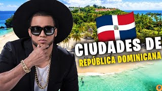 TOP 10 Mejores Ciudades De REPÚBLICA DOMINICANA Para VIVIR y VISITAR  Que Ver En RD [upl. by Blithe]