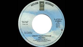 1982 HITS ARCHIVE Trouble  Lindsey Buckingham stereo 45 [upl. by Akcira]