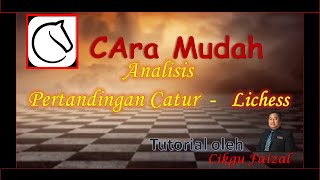 Cara Mudah Analisis Pertandingan Catur  Lichess [upl. by Ellehsal]