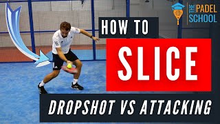 HOW amp WHEN to SLICEDropshot vs Attacking [upl. by Pizor]