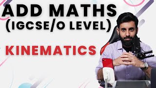 IGCSEO level Add Maths  KINEMATICS [upl. by Skillern]