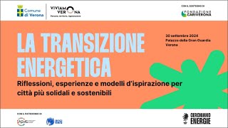 Transizione Energetica Riflessioni e modelli d’ispirazione per città più sostenibili e solidali [upl. by Lose205]