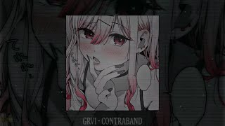 GRVI  CONTRABAND slowed  reverb [upl. by Ahtikal]