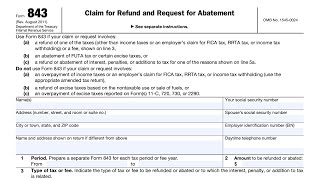 IRS Form 843 walkthrough Claim for Refund amp Request for Abatement [upl. by Enitsud]