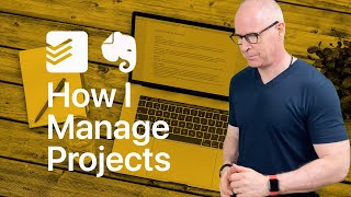 How I Manage Projects With Todoist amp Evernote [upl. by Berhley]