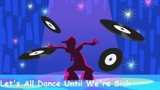 Phineas and Ferb  Lets All Dance Until Were Sick Lyrics PLUS Ferbs Dancing [upl. by Knoll]