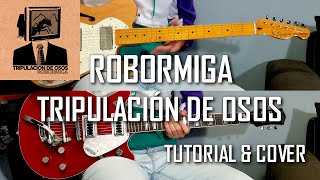 Robormiga  Tripulación de Osos Tutorial amp Cover de Guitarra con Tabs [upl. by Ozne885]