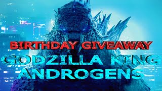 Godzilla King Androgens  Birthday Giveaway 15082908 [upl. by Aicilec]