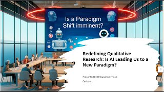 Redefining Qualitative Research Is AI Leading Us to a New Paradigm [upl. by Ericka]